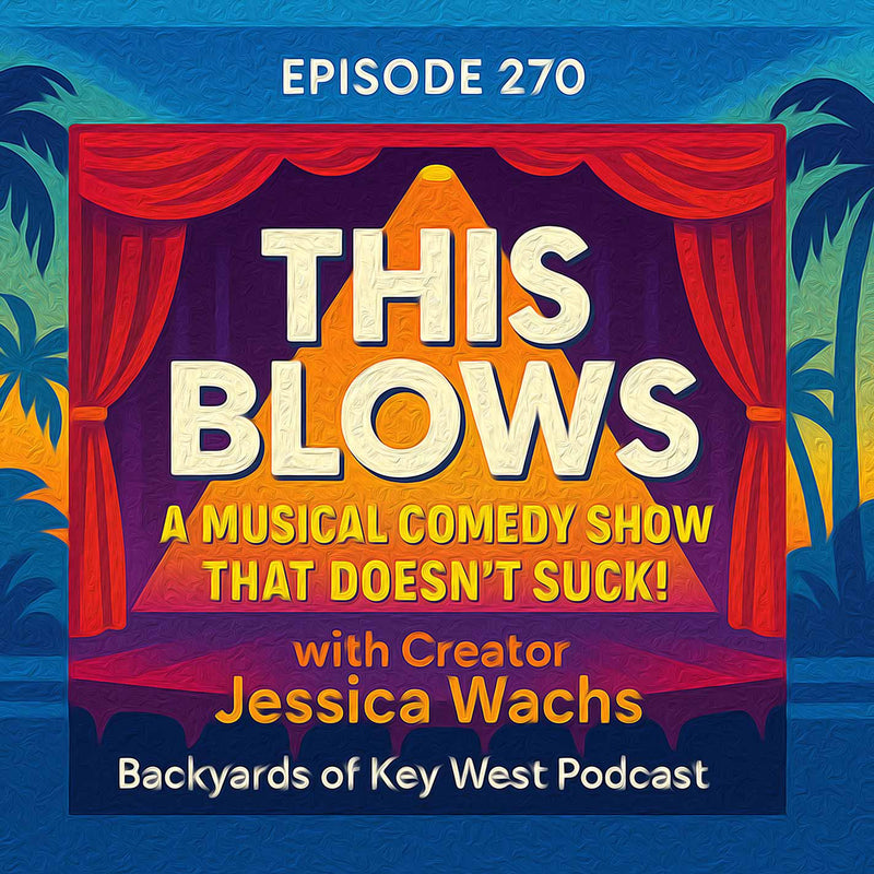 Ep. 270 – “This Blows”: A Musical Comedy Show That Doesn’t Suck with Creator Jessica Wachs