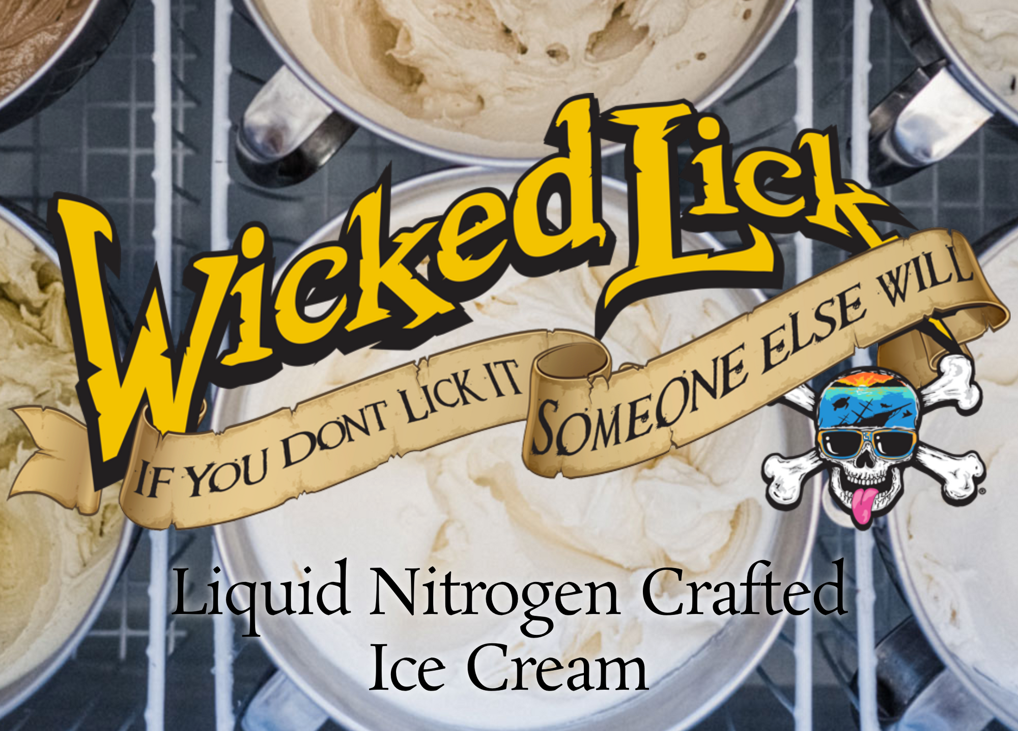 #155 - Wicked Lick Liquid Nitrogen Crafted Ice Cream