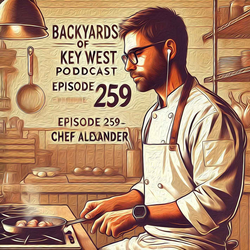 Episode 259 - Crafting Culinary Experiences with Chef Todd Alexander